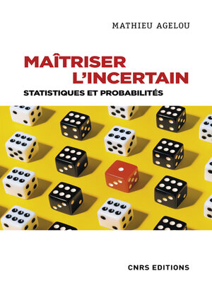 cover image of Maîtriser l'incertain--Statistiques et probabilités